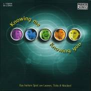 Knowing me, knowing you - Das heitere Spiel um Launen, Ticks und Macken!