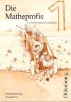 Die Matheprofis 1 Lehrermaterialien Neubearbeitung Ausgabe D