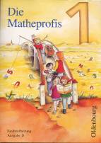 Die Matheprofis 1 Schülerbuch Neubearbeitung Ausgabe D 