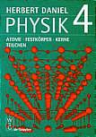 Physik, Kt, Bd.4 - Atome, Festkörper, Kerne, Teilchen