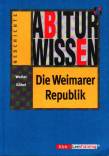 Abiturwissen Geschichte Die Weimarer Republik