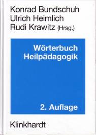 Wörterbuch Heilpädagogik Ein Nachschlagewerk für Studium und pädagogische Praxis