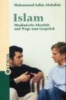 Islam Muslimische Identität und Wege zum Gespräch