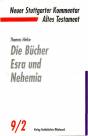 Die Bücher Esra und Nehemia Neuer Stuttgarter Kommentar, Altes Testament, Bd.9/2