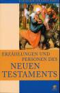 Erzählungen und Personen des Neuen Testaments Bildlexikon der Kunst Band 5