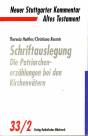 Schriftauslegung: Die Patriarchenerzählungen bei den Kirchenvätern Neuer Stuttgarter Kommentar, Altes Testament, Bd.33/2