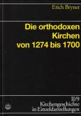 Die orthodoxen Kirchen von 1274 bis 1700 