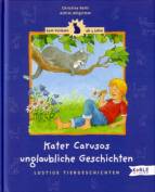 Kater Carusos unglaubliche Geschichten Lustige Tiergeschichten