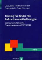 Training für Kinder mit Aufmerksamkeitsstörungen, m. DVD-ROM Das neuropsychologische Gruppenprogramm ATTENTIONER