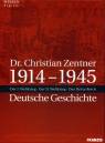 1914-1945 Deutsche Geschichte Der I. Weltkrieg - Der II. Weltkrieg - Das Dritte Reich