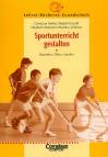 Sportunterricht gestalten Erproben, Üben, Spielen