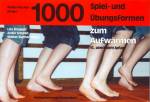 1000 Spiel- und Übungsformen zum Aufwärmen. (Lernmaterialien) 