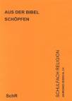 Zeitschrift: SchR 3/2003 - aus der Bibel schöpfen