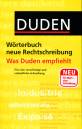 Wörterbuch neue Rechtschreibung Was Duden empfiehlt