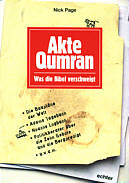 Akte Qumran - was die Bibel 

verschweigt Die Baupläne der Welt - Adams Tagebuch - Noachs Logbuch - Politikberater über die Zehn Gebote und die 

Bergpredigt - u.v.a.m.