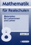 Mathematik für Realschulen 8 Materialien für Lehrerinnen und Lehrer