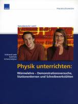 Physik unterrichten: Wärmelehre - Demonstrationsexperimente, Stationen lernen und Schreibwerkstätten