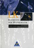 Elemente der Mathematik LK Leistungskurs  Lineare Algebra / Analytische Geometrie  mit Orientierungswissen Stochastik