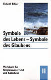 Symbole des Lebens, Symbole des Glaubens, Band II Wasser - Kreuz