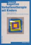 Kognitive Verhaltenstherapie mit Kindern Wege zur Selbstkontrolle bei Störungen der sozialen und emotionalen Entwicklung