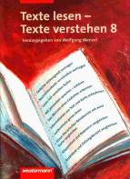 Texte lesen - Texte verstehen 8 herausgegeben von Wolfgang Menzel