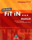 OKiDOKi fit in . . . Deutsch, Übergang Klasse 4/5 für den Übergang in die weiterführende Schule