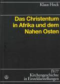 Das Christentum in Afrika und dem Nahen Osten 