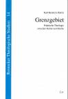 Grenzgebiet Praktische Theologie zwischen Kultur und Kirche