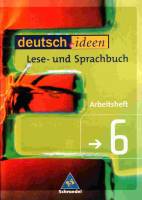 deutsch.ideen Lese- und Sprachbuch Arbeitsheft 6