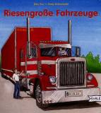 Riesengroße Fahrzeuge 