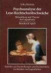 Psychoanalyse der Lese-Rechtschreibschwäche Behandlung und Theorie der Legasthenie