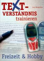 Textverständnis trainieren - Freizeit & Hobby