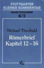 Römerbrief, Kapitel 12-16 Stuttgarter Kleiner Kommentar, Neues Testament