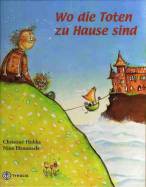 Wo die Toten zu Hause sind 
