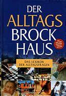 Der Alltagsbrockhaus. Das Lexikon der Alltagsfragen. 