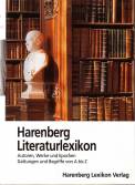 Harenberg Literaturlexikon Autoren, Werke und Epochen - Gattungen und Begriffe von A bis Z