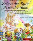 Zeiten der Ruhe - Feste der Stille, m. Audio-CD  Mit Spielen, Geschichten, Liedern und Tänzen: vom Winteraustreiben über Ostern und Halloween bis in die Weihnachtszeit