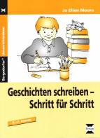 Geschichten schreiben - Schritt für Schritt 5. - 7. Klasse