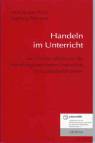 Handeln im Unterricht Zur Theorie und Praxis des Handlungsorientierten Unterrichts mit Geistigbehinderten