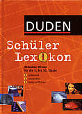 Duden Schülerlexikon Aktuelles Wissen für die 5. bis 10. Klasse