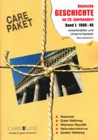 Care-Paket: Deutsche Geschichte im 20. Jahrhundert, Band 1: 1900-45 Arbeitsblätter und Unterrichtsideen Sekundarstufe I