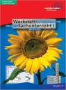 Werkstatt Sachunterricht I - Unterrichtsmaterial interaktiv gestalten