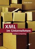 XML im Unternehmen. Briefing fürs IT- Management