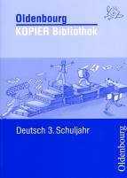 Oldenbourg KOPIER Bibliothek, Deutsch 3. Schuljahr 