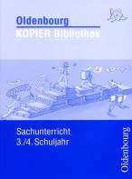 OLdenbourg Kopier Bibliothek Sachuntericht 3. und 4. Schuljahr 