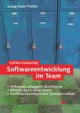 Softwareentwicklung im Team Erfolgreiche Planung und Durchführung von IT-Projekten