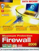 Maximum Protection Firewall 2006 - Der ausgezeichnete, lückenlose Schutzwall gegen Online-Attacken!