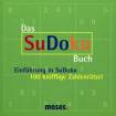 Das SuDoku Buch Einführung in SuDoku  100 knifflige Zahlenrätsel