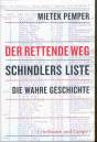 Der rettende Weg Schindlers Liste - Die wahre Geschichte