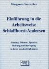 Einführung in die Arbeitsweise Schlaffhorst-Andersen Atmung, Stimme, Haltung und Bewegung in Ihren Wechselwirkungen